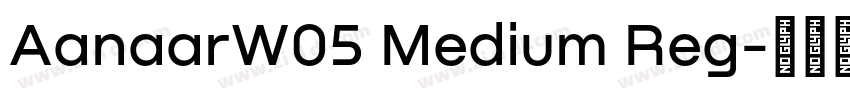 AanaarW05 Medium Reg字体转换 AanaarW05 Medium Reg字体转换
